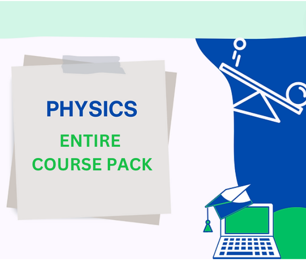 Physics: Entire Course Pack