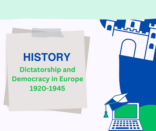 History: Dictatorship and Democracy in Europe 1920-1945